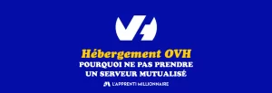 serveur mutualisé ovh hébergement hébergeur