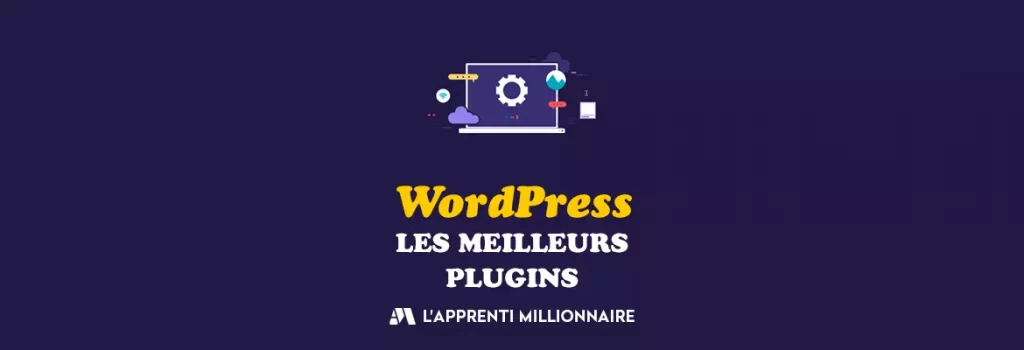 meilleurs plugins wordpress