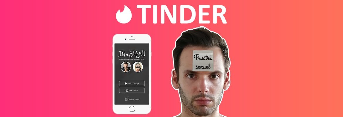 Tinder Empereur De La Frustration Sexuelle Son Histoire Sa Strategie Marketing Et De Vente Apprenti Millionnaire