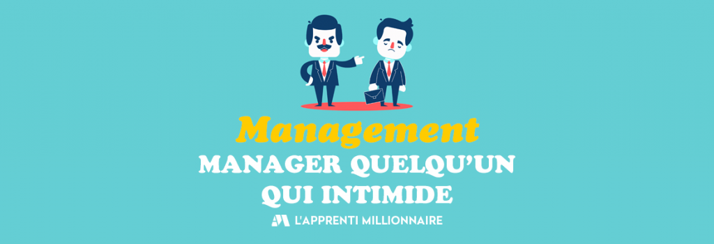 manager quelqu'un qui intimide