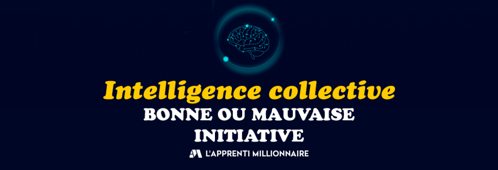 utiliser l'intelligence collective